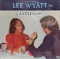Виниловая пластинка LEE WYATT / CANDLELIGHT (1LP)